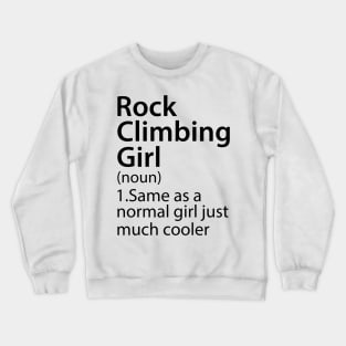 Rock Climbing Girl Definition Crewneck Sweatshirt